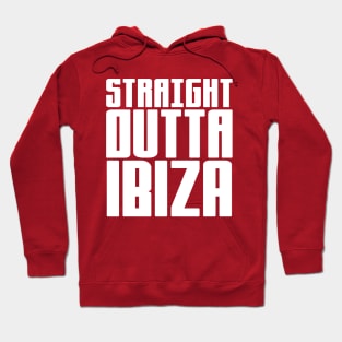 Straight Outta Ibiza Hoodie